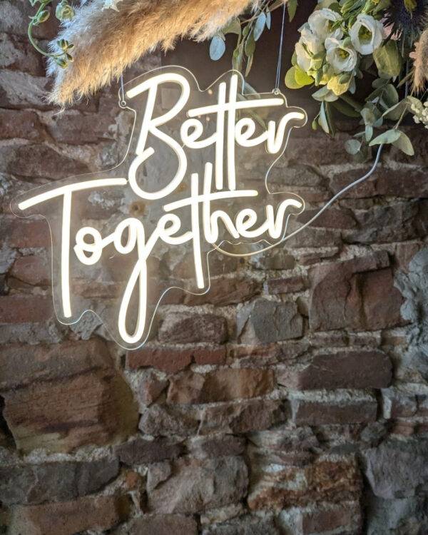 Leuchtschrift, Better Together